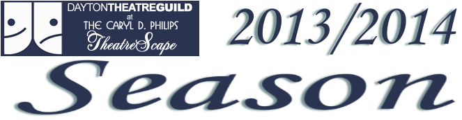 Dayton Theatre Guild 2013-2014 Season